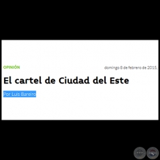 EL CARTEL DE CIUDAD DEL ESTE - Por LUIS BAREIRO - Domingo, 08 de Febrero de 2015